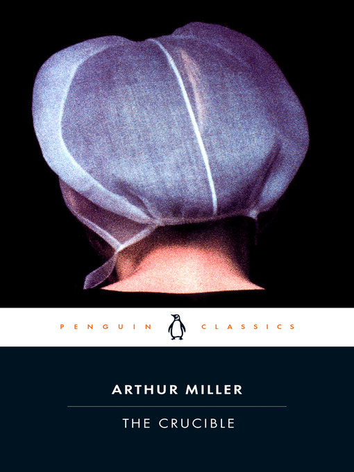 Title details for The Crucible by Arthur Miller - Available